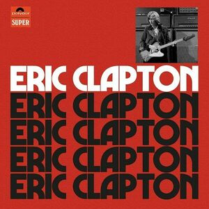 Eric Clapton 1970 (Anniversary Deluxe Edition) | Eric Clapton imagine