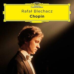Chopin - Vinyl | Rafal Blechacz imagine