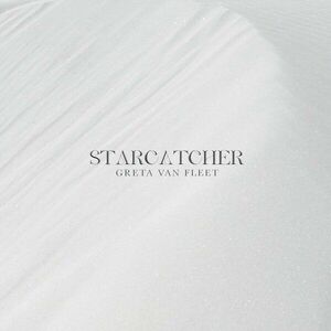 Starcatcher | Greta Van Fleet imagine