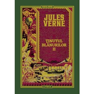 Volumul 55. Jules Verne. Tinutul blanurilor. II imagine