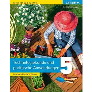 Educatie tehnologica si aplicatii practice. Manual in limba germana. Clasa a V-a imagine