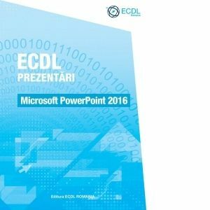 ECDL Prezentari. Microsoft PowerPoint 2016 imagine