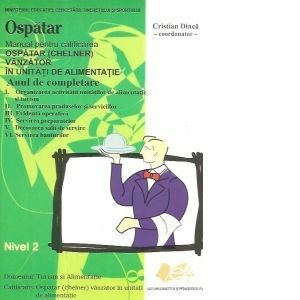 Ospatar. Manual pentru calificarea ospatar (chelner), vanzator in unitati de alimentatie publica, anul de completare imagine