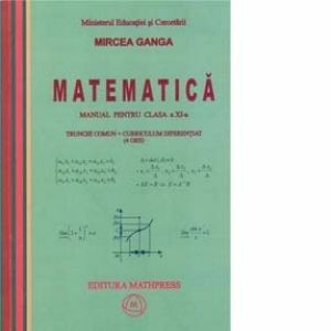 Matematica. Manual pentru clasa a XI-a. Trunchi comun + curriculum diferentiat (4 ore) imagine