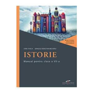 Istorie - Clasa 7 - Manual - Stan Stoica, Dragos Sebastian Becheru imagine