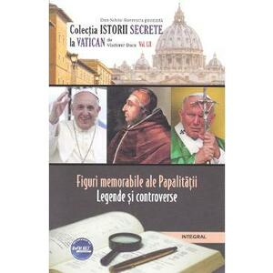 Istorii secrete Vol.52: Figuri memorabile ale Papalitatii - Vladimir Duca imagine