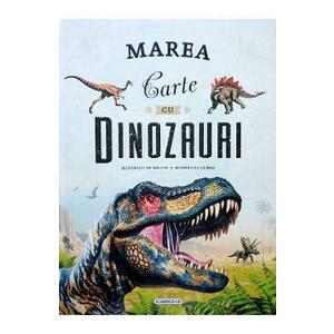 Marea carte cu dinozauri - Miguel A. Rodriguez Cerro imagine
