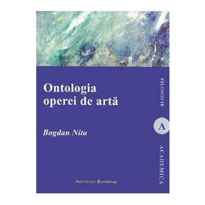 Ontologia operei de arta - Bogdan Nita imagine
