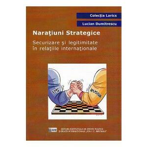 Naratiuni strategice - Lucian Dumitrescu imagine