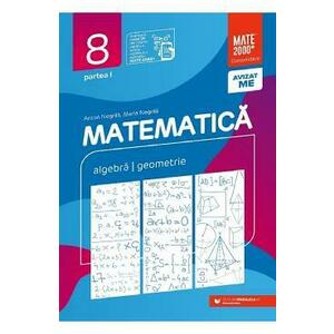 Matematica - Clasa 8 Partea 1 - Consolidare - Anton Negrila, Maria Negrila imagine