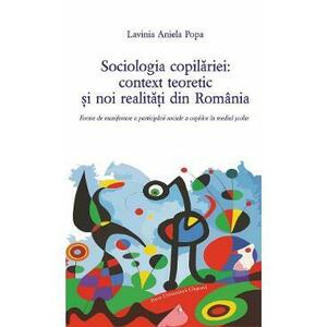 Sociologia copilariei: context teoretic si noi realitati din Romania - Lavinia Aniela Popa imagine