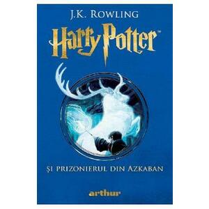 Harry Potter si prizonierul din Azkaban - J.K. Rowling imagine