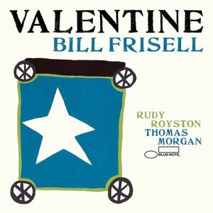 Valentine | Bill Frisell imagine