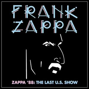 Zappa '88: The Last U.S. Show | Frank Zappa imagine
