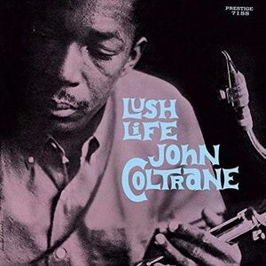 Lush Life | John Coltrane imagine