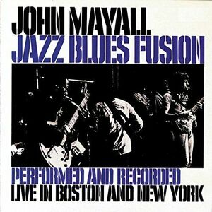 Jazz Blues Fusion | John Mayall imagine