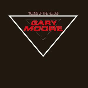 Victims of the Future | Gary Moore imagine