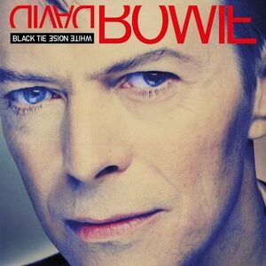 Black Tie White Noise - Vinyl | David Bowie imagine