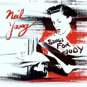 Songs for Judy - Vinyl | Neil Young imagine