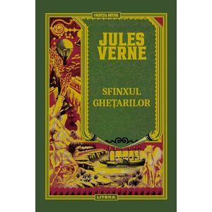 Volumul 58. Jules Verne. Sfinxul ghetarilor imagine