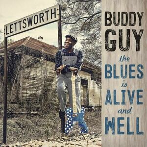 The Blues Is Alive And Well - Vinyl | Buddy Guy imagine