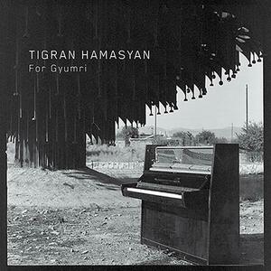 For Gyumri | Tigran Hamasyan imagine