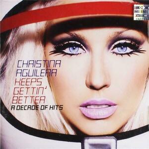 Keeps Gettin' Better - A Decade of Hits | Christina Aguilera imagine