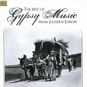 The Best of Gypsy Music From Eastern Europe | Various Artists imagine