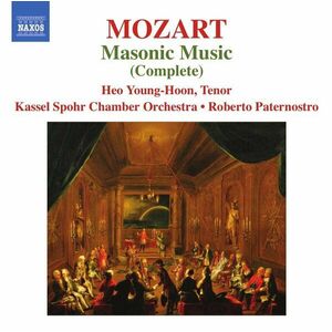 Mozart: Masonic Music (Complete) | Wolfgang Amadeus Mozart, Heo Young-Hoon, Kassel Spohr Chamber Orchestra imagine
