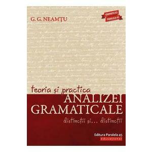Teoria si practica analizei gramaticale - G.G. Neamtu imagine
