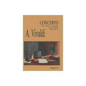 Concerto Per Violino E Orchestra In La Minore Op.3 No.6 - A. Vivaldi imagine