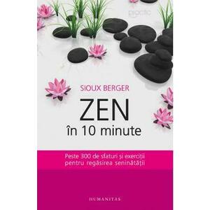 Zen in 10 minute - Sioux Berger imagine