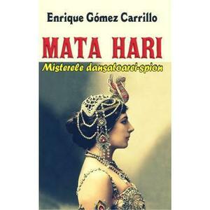 Mata Hari - Enrique Gomez Carrillo imagine