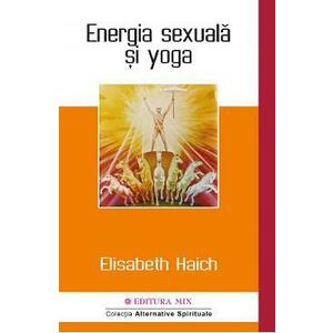 Energia sexuala si yoga - Elisabeth Haich imagine