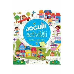 Jocuri si activitati pentru copii mici. 3-4 ani imagine