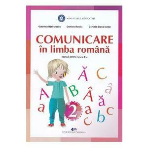 Comunicare in limba romana - Clasa 2 - Manual - Gabriela Barbulescu, Daniela Besliu, Daniela-Elena Ionita imagine