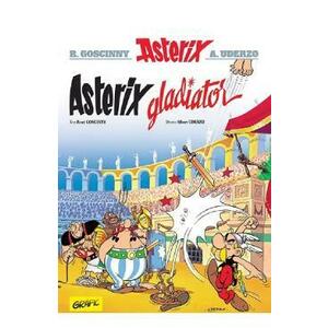 Asterix gladiator. Seria Asterix Vol.4 - Rene Goscinny imagine