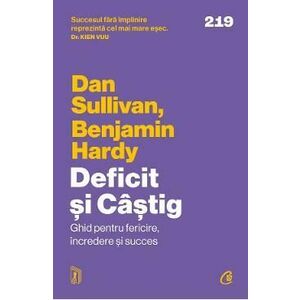 Deficit si Castig - Dan Sullivan, Benjamin Hardy imagine