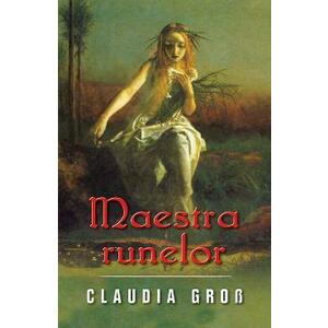 Maestra runelor - Claudia Grob imagine
