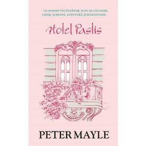 Hotel Pastis - Peter Mayle imagine
