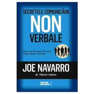 Secretele comunicarii nonverbale - Joe Navarro, Marvin Karlins imagine