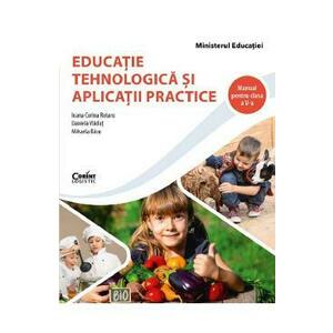 Educatie tehnologica si aplicatii practice - Clasa 5 - Manual - Ioana Corina Rotaru, Daniela Vladut, Mihaela Basu imagine