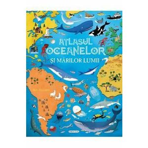 Atlasul oceanelor si marilor lumii - Ana Delgado imagine