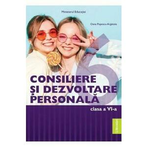 Consiliere si dezvoltare personala - Clasa 6 - Manual - Oana Popescu-Argetoia imagine