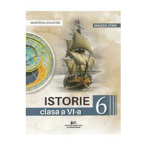 Istorie - Clasa 6 - Manual - Magda Stan imagine