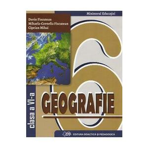 Geografie - Clasa 6 - Manual - Dorin Fiscutean, Mihaela-Cornelia Fiscutean, Ciprian Mihai imagine