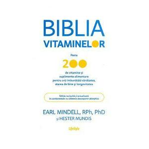 Biblia vitaminelor - Earl Mindell, Hester Mundis imagine