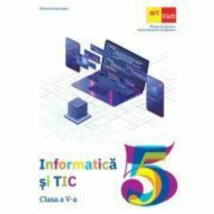 Informatica si Tic. Manual clasa a 5-a - Mihaela Giurgiulescu imagine