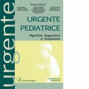 Urgente pediatrice. Algoritme, diagnostice si terapeutice imagine