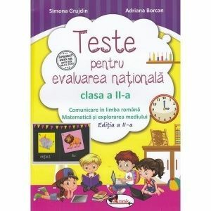 Teste de evaluare nationala clasa a II-a. Comunicare in limba romana + Matematica si explorarea mediului imagine